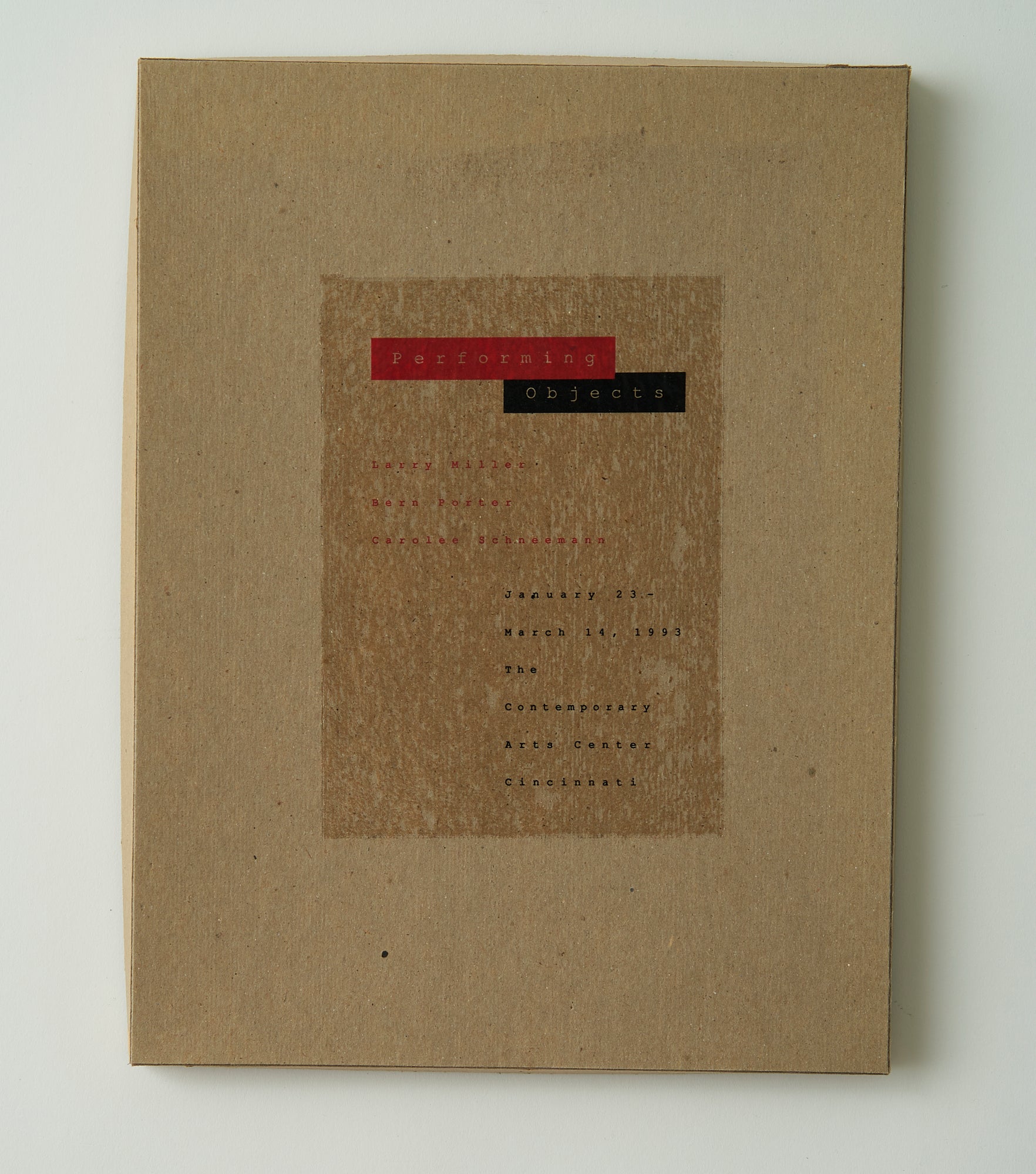 Performing Objects: Larry Miller, Bern Porter, Carolee Schneemann