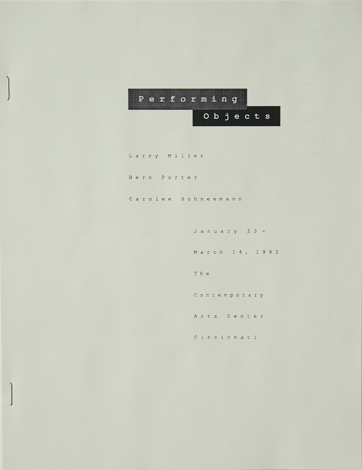 Performing Objects: Larry Miller, Bern Porter, Carolee Schneemann