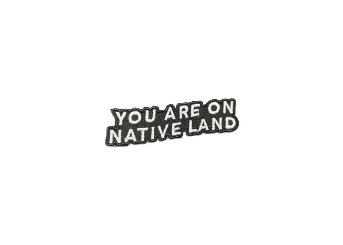 You Are On Native Land Patch