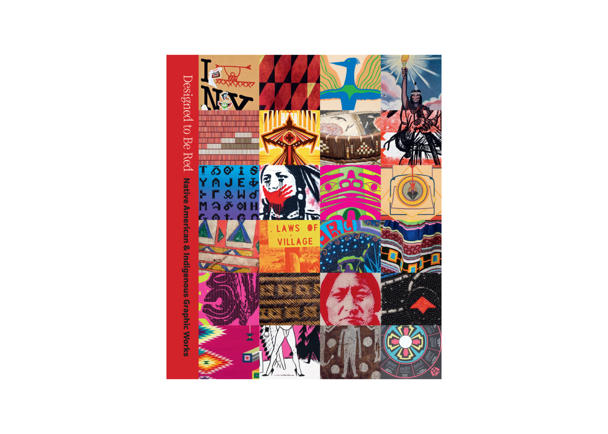 Designed to Be Red: Native American & Indigenous Graphic Works